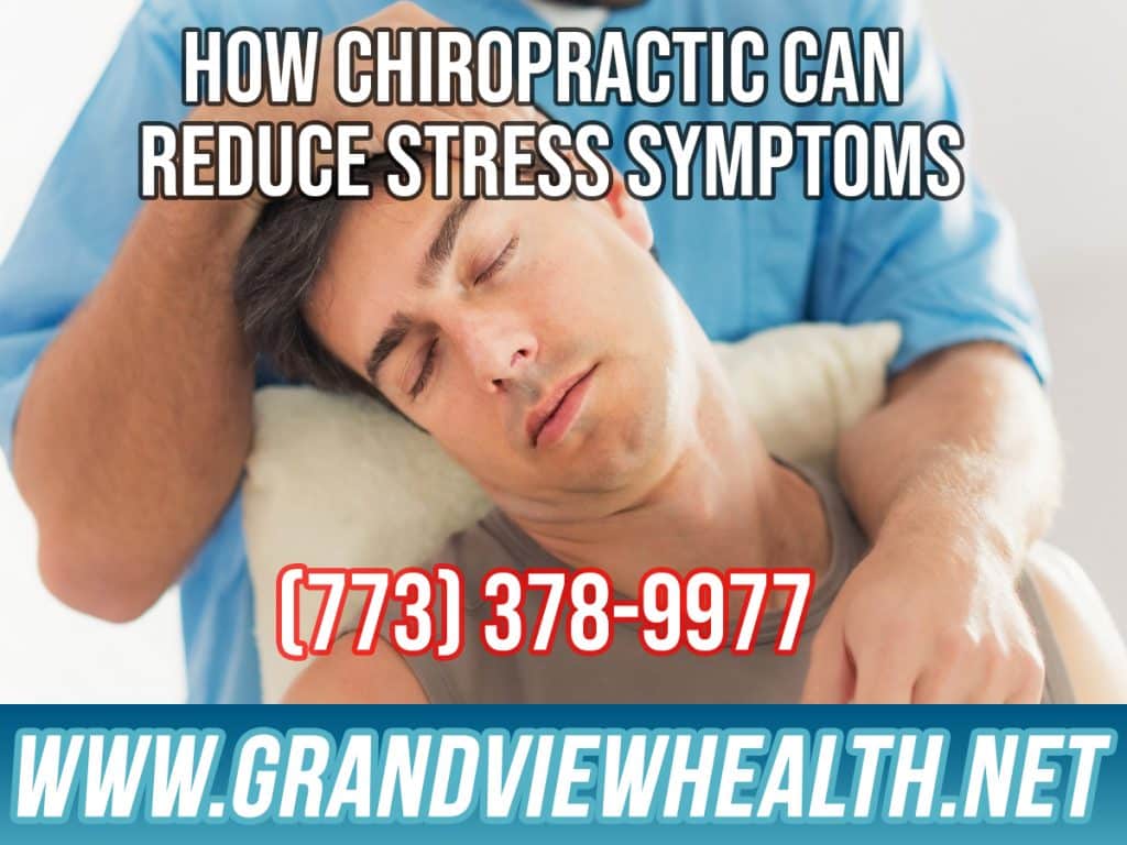 How Chiropractic Can Reduce Stress Symptoms in Chicago