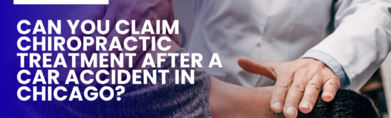 Can You Claim Chiropractic Treatment After a Car Accident in Chicago?