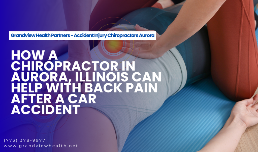 back pain car accident Aurora chiropractor
