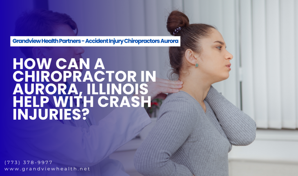 chiropractor in Aurora for crash injuries