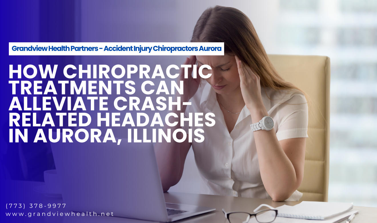 chiropractic treatment for crash headache Aurora