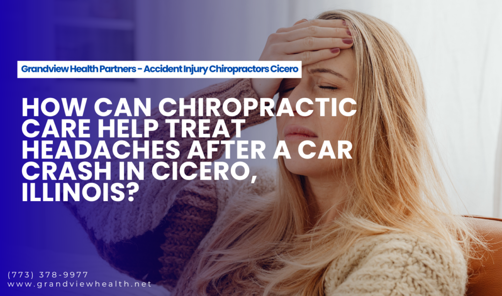 chiropractic treatment for headache from crash Cicero