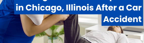 Finding the Best Chiropractor in Chicago, Illinois After a Car Accident