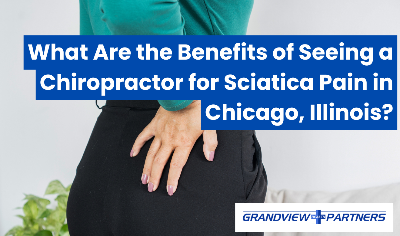 best chiropractor Chicago for sciatica pain