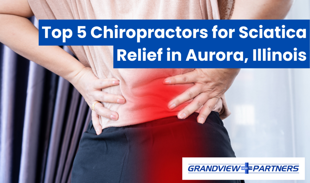 best sciatica chiropractor Aurora reviews