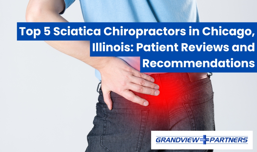best sciatica chiropractor Chicago reviews