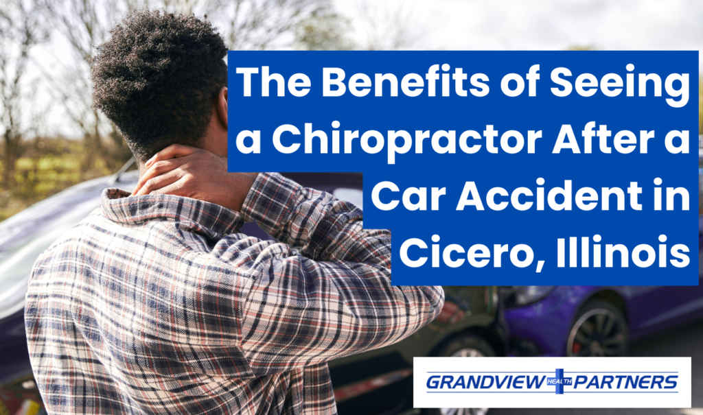 how soon after a crash should I see a chiropractor Cicero