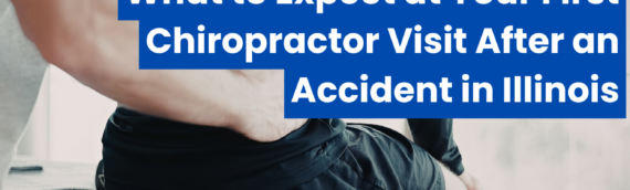 What to Expect at Your First Chiropractor Visit After an Accident in Illinois