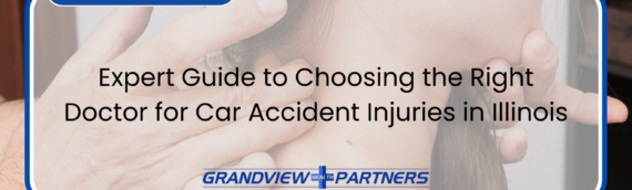 Expert Guide to Choosing the Right Doctor for Car Accident Injuries in Illinois