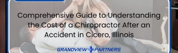 Comprehensive Guide to Understanding the Cost of a Chiropractor After an Accident in Cicero, Illinois