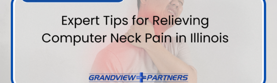 Expert Tips for Relieving Computer Neck Pain in Illinois
