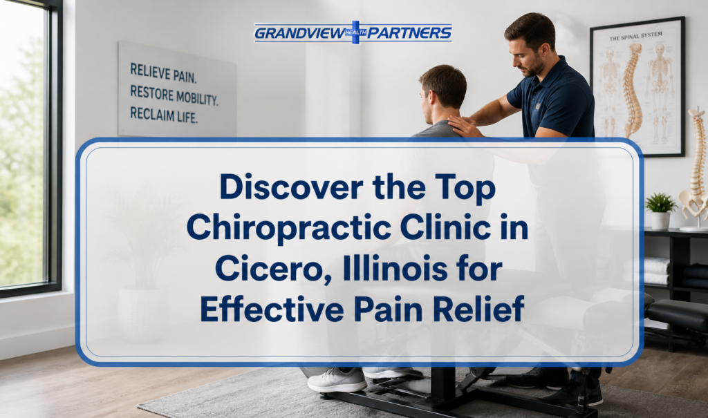 Discover the Top Chiropractic Clinic in Cicero, Illinois for Effective Pain Relief